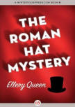 The Roman Hat Mystery - kaft eBook uitgave MysteriousPress.com/Open Road,25 oktober 2011