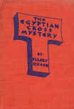 The Egyptian Cross Mystery - Hard cover Grosset & Dunlap, May 1932 (1st - 2nd December)