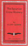 The Egyptian Cross Mystery - cover Albatross Modern Continental Library, Hamburg, Paris, Bologna. Copyright 1933, Volume 73. This edition was not to be introduced into the British Empire or the U.S.A. It is written in English
