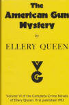 The American Gun Mystery - dust cover edition Gollancz, (Complete Crime Novels of Ellery Queen), 1971