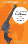 The American Gun Mystery - cover Penzler Publishers 'American Mystery Classics', Oct 5. 2021