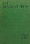 The Dragon's Teeth - hard cover High School Book League, New York, January 1941. (special printing)