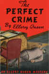 The Perfect Crime - dust cover Grosset & Dunlap edition, New York, 1942