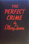 The Perfect Crime - hard cover Grosset & Dunlap edition, N.Y., 1942