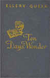 Ten Days' Wonder - hard cover Little, Brown and co. edition, 1948 & 1949 (several different editions had other colours, 1948 edition guilded lettering on dark gray background)