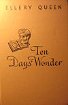 Ten Days' Wonder - hard cover Little, Brown and co. edition, 1948 (several different editions had other colours, 1948 edition dark brown lettering on beige background)