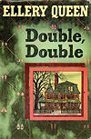 Double,Double - dustcover by Little Brown & Co., Book Club edition, Boston, April/June 1950 (1st). (Jacketdesign by John O'Hara Cosgrave II)