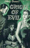 The Origin of Evil - dust cover Little Brown, September 1951, Book Club Edition (2 printings)