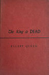The King is Dead - hardcover Little Brown & co edition, May 1952