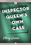 Inspector Queen's Own Case - cover MysteriousPress.com/Open Road, August 4, 2015