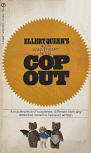 Cop Out - kaft pocketboek uitgave, Signet T4196, 1970 (3rd printing)
