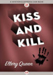 Kiss and Kill - kaft MysteriousPress.com/Open Road, 22 september 2015
