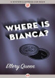 Where is Bianca? - cover MysteriousPress.com/Open Road, September 29, 2015