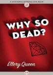 Why So Dead? - cover MysteriousPress.com/Open Road, September 29, 2015