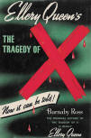 The Tragedy of X - cover Grosset & Dunlap edition (Frederick A. Stokes Company) Inc., 1940. "For Victory, Buy United States War Bonds and Stamps" - This book was produced under wartime conditions, in full compliance with government regulations for the conservation of paper and other essential materials.