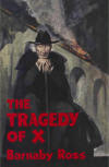 The Tragedy of X - kaft Engelse uitgave Cassell (UK),  eerste druk, 1932.