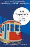 The Tragedy of X - hardcover and paperback, Otto Penzler presents American Mystery Classics, Summer 2025