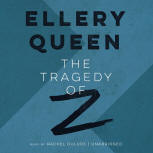 The Tragedy of Z - Kaft audioboek Blackstone Audio, Inc., gelezen door Rachel Dulude, 29 oktober 2014