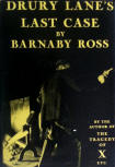 Drury Lane's Last Case - dust cover edition, Viking Press, 1933