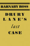 Drury Lane's Last Case - dust cover English edition, Cassell (UK, Australia), first edition, 1933.