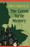 The Green Turtle Mystery - kaft eBook publication, Open Road Media Teen & Tween, March 10, 2015