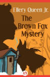 The Brown Fox Mystery - kaft eBook publicatie, Open Road Media Teen & Tween, 10 maart 2015