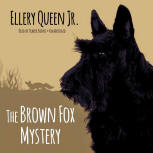 The Brown Fox Mystery - cover audiobook Blackstone Audio, Inc., read by Traber Burns, September 1. 2015