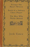 Recently the manuscripts of the three Vance Queens were partially recovered. They were restored and made available.  So this story was published under its original title The Man who Walks Behind as a supplemental volume to the Vance Integral Edition in 2006.