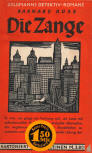 Die Zange - kaft Duitse uitgave, Band 2078 der Reihe "Goldmanns Detektiv-Romane, Wilhelm Goldmann Verlag, Leipzig, 1935