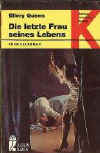 Die letzte Frau seines Lebens - kaft Duitse uitgave Ullstein Krimi Nr.1382, 1971