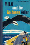 Milo und die Goldenen Adler - cover German edition Jr. Albert Müller-Verlag, Rüschlikon, 1961