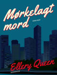 Mørkelagt mord - cover Danish edition, Rosenkilde, 2019
