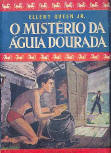 O Mistério Da Águia Dourada - cover Brazilian edition, Editora Globo (Porto Alegre), 1951 - Coleçao Universo