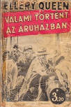  Valami történt az áruházban - cover Hungarian edition, 1943