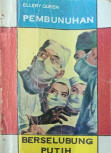 Pembunuhan Berselubung Putih - cover Indonesian edition 'Dutch Shoe Mystery', Berselubung Putih Karya, 1980 Cetakan Pertama