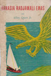 Rahasia Radjawali Emas - Cover Indonesian edition of  The Golden Eagle Mystery, PublisherJajasan Pembangunan Djakarta,1952