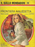 Frontiera maledetta - cover Italian edition, Collana Dei Gialli Mondadori, Nr 1119, July 12.1970