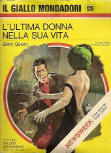 L’ultima donna della sua vita - Kaft Italiaanse uitgave, Collana Dei Gialli Mondadori, N° 1215, 1972