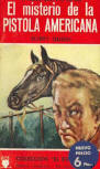 El misterio de la pistola americana - cover Spanish edition, Coleccion El Buho Grandes Novelas Policiacas, February 1960