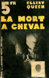 La Mort a Cheval - kaft Franse uitgave, Éditions La Nouvelle Revue, Collection L'Empreinte, 1937 (5 Francs en 7 Francs)