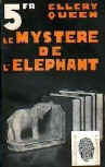 Le mystère de l'éléphant - cover French edition by la Nouvelle Revue Critique in the collection l'Empreint N°108, january 1937