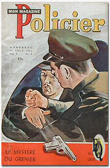 Nummer van Mon Magazine Policier (Revue Moderne) uit Montreal, Canada, augustus 1945 met daarin Le Mystère du Grenier.