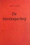 De Tiendagsvlieg - harde kaft Dutch/Flemish edition