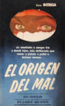El origen del mal - kaft Spaanse uitgave, Libro Intriga, Editorial Mosaico, S.A., Mexico, 1978
