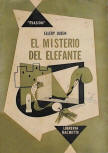 El misterio del Elefante - kaft Spaanse editie, Libreria Hachette, Buenos Aires, 1954