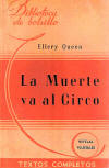 La Muerte va al Circo - cover Spanish edition, Libreria Hachette, Buenos Aires, Argentina 1945