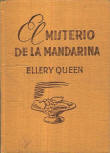 El misterio de la mandarina - hard cover Spanish edition, Selecciones biblioteca oro, Molino, 1952