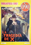 La tragedia de X - kaft Spaanse uitgave, Biblioteca Oro, ed. Molino, Barcelona, 1935