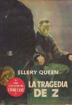 La Tragedia De Z - Dustcover Spanish edition, Seleccion Del Crime Club, Planeta, Barcelona, 1953.