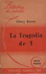 La Tragedia de Y - cover Spanish edition, Libreria Hachette, Buenos Aires, Argentina